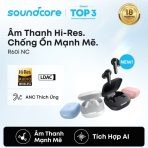 Tai Nghe Không Dây TWS SOUNDCORE R60i NC (Bluetooth v6.1, Adaptive ANC, Hi-Res Certified Sound with LDAC, 10H, IP55, Supports Real-Time 100+ AI Translation, Support Google Fast Pair, Dual Connections, 6 AI-Enhanced Mics for Clear Calls) - Ảnh 2